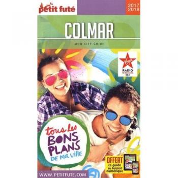 Guide Colmar 2017-2018 Petit Futé