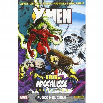 L'era di apocalisse collection. X-Men. Fuoco nel cielo