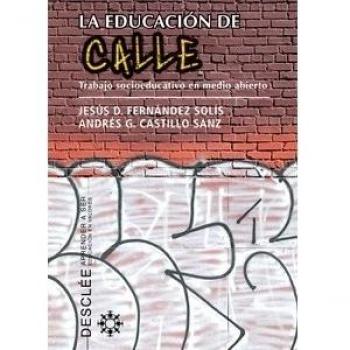 La educacion de calle (Tapa blanda).