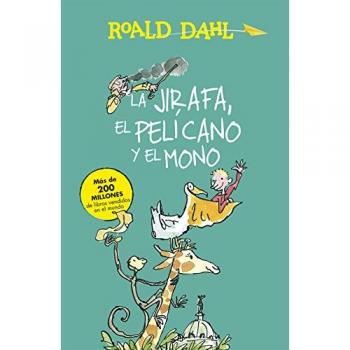 La Jirafa, El Pelícano Y El Mono