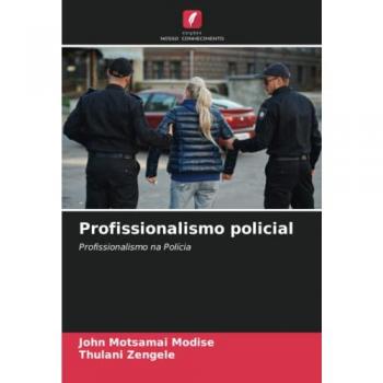 Profissionalismo policial: Profissionalismo na Polícia
