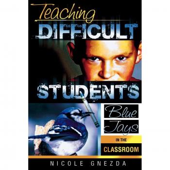 Teaching Difficult Students
