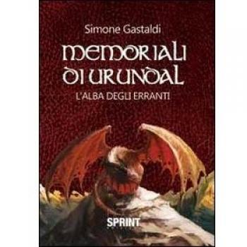 L' alba degli erranti. Memoriali di Urundal
