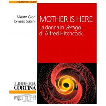Mother is here. La donna in «Vertigo» di Alfred Hitchcock