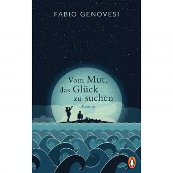 Vom Mut, das Glück zu suchen | Fabio Genovesi