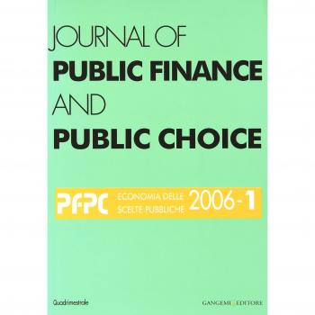 Journal of public finance and public choice. Economia delle scelte pubbliche (2006) (Vol. 1)