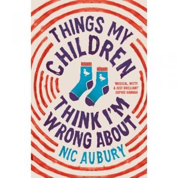 Nic Aubury Things My Children Think I'm Wrong About
