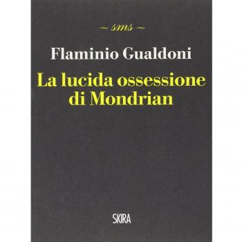 La lucida ossessione di Mondrian