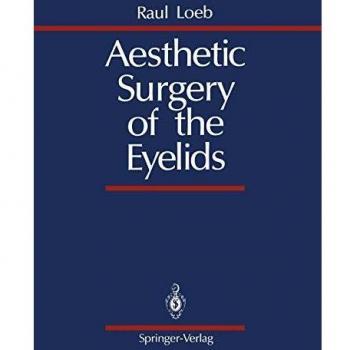 Aesthetic Surgery of the Eyelids