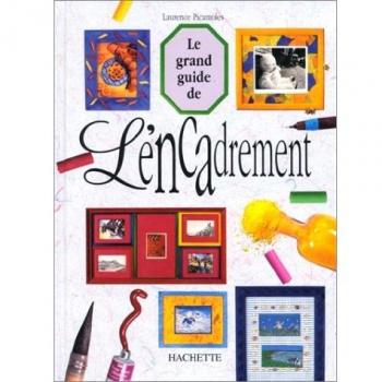 Le Grand Guide de l'Encadrement von Laurence Picamoles
