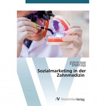 Kumari, Monika: Sozialmarketing in der Zahnmedizin