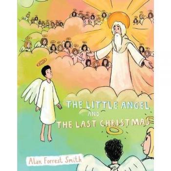 The Little Angel And The Last Christmas