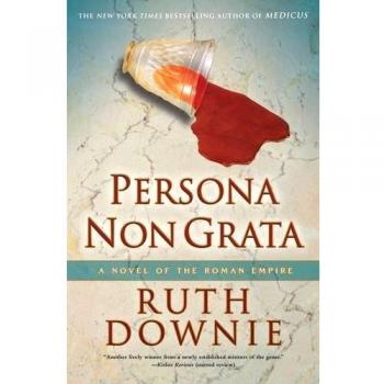 Persona Non Grata: A Novel of the Roman Empire