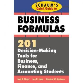 Schaum's Quick Guide to Business Finance: 201 Decision-Making Tools for Business, Finance, and Accounting Students (Schaum's Quick Guides)