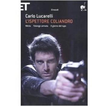 L'ispettore Coliandro: Nikita-Falange armata-Il giorno del lupo