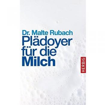 PlÃ¤doyer fÃ¼r die Milch