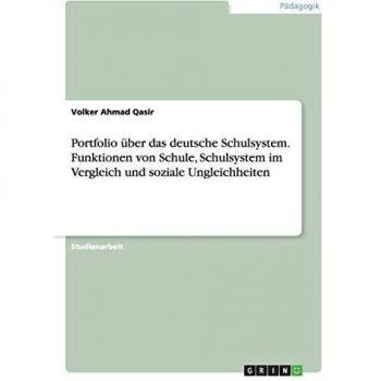 Portfolio über das deutsche Schulsystem. Funktionen von Schule, Schulsystem ...