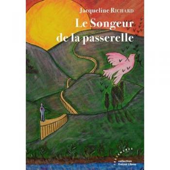 Le Songeur De La Passerelle
