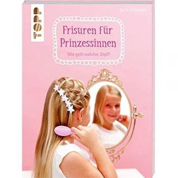 Frisuren für Prinzessinnen: Wie geht welcher Zopf?