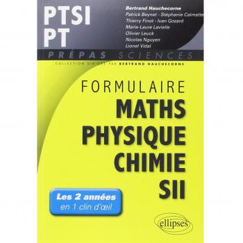 Formulaire Maths Physique Chimie SII PTSI PT