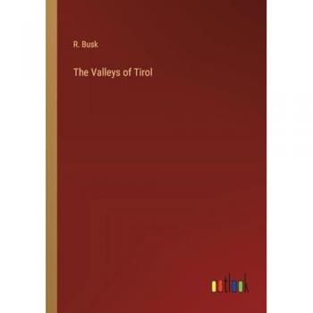 The Valleys of Tirol