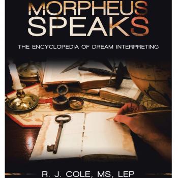 Morpheus Speaks: The Encyclopedia of Dream Interpreting