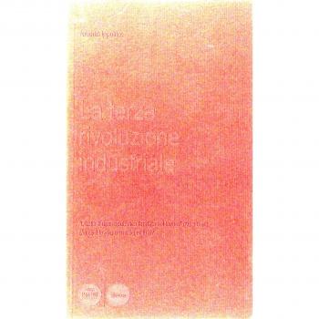 La terza rivoluzione industriale. L'Italia è una Repubblica fondata sul lavoro
