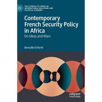 Contemporary French Security Policy in Africa