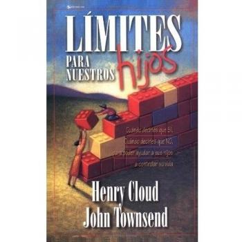 Límites Para Nuestros Hijos, by Henry Cloud
