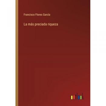 La más preciada riqueza