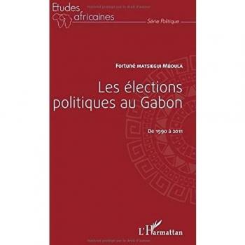 Les élections politiques au Gabon de 1990 à 2011