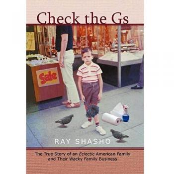 Check the GS: The True Story of an Eclectic American Family and Their Wacky Family Business