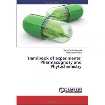Handbook of experimental Pharmacognosy and Phytochemistry
