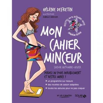 Mon cahier minceur : Automne-hiver