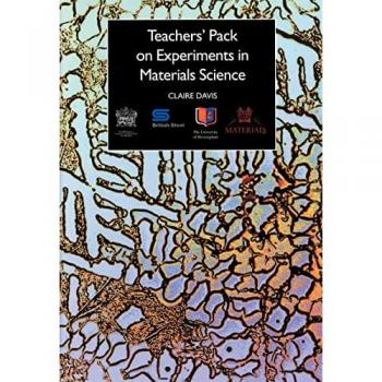Teacher's Pack on Experiments in Materials Science