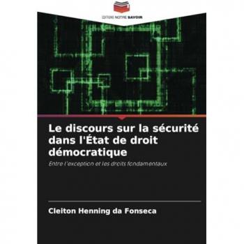 Henning Da Fonseca, Cleiton: Le discours sur la sécurité dans l'État de droit démocratique