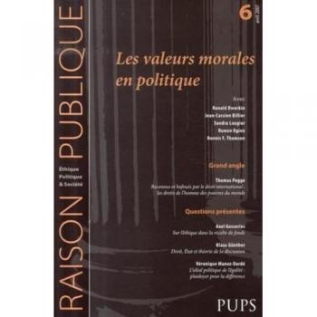 Raison publique, n° 6. Les valeurs morales en politique