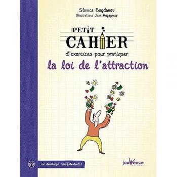 Petit cahier d'exercices pour pratiquer la loi de l'attraction