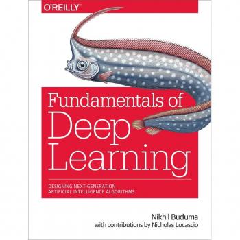 Vitalsource Technologies, Inc. Fundamentals Of Deep Learning: Designing Next-generation Artificial In