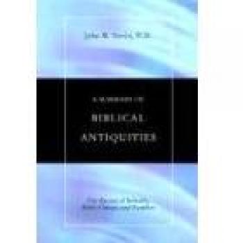 Summary of Biblical Antiquities: For the Use of Schools, Bible-Classes and Families