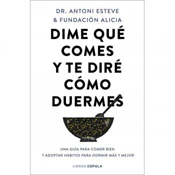 Dime qué comes y te diré cómo duermes (Tapa blanda con solapas).