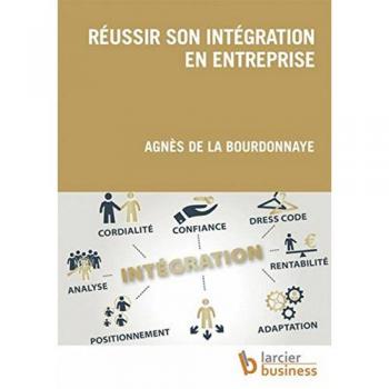 Réussir Son Intégration En Entreprise
