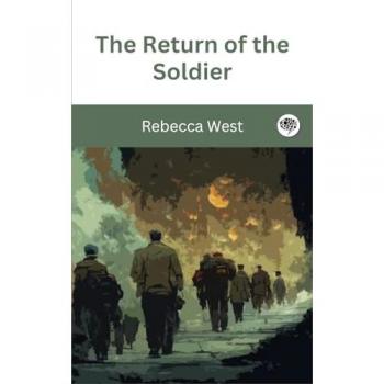 The Return of the Soldier (Grapevine Press)