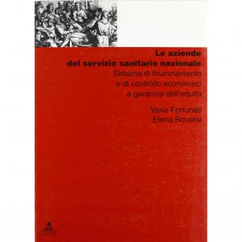 Le aziende del Servizio sanitario nazionale. Sistema di finanziamento e di controllo economico a garanzia dell'equità