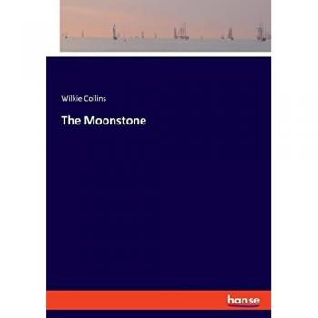 Collins, Wilkie: The Moonstone