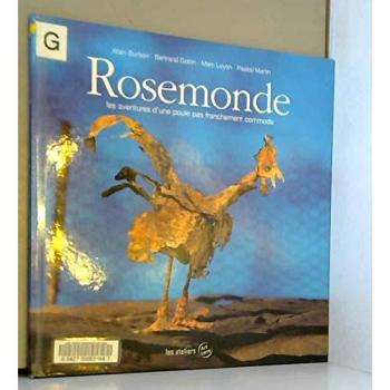Rosemonde. Les aventures d'une poule pas franchement commode