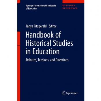 Handbook of Historical Studies in Education