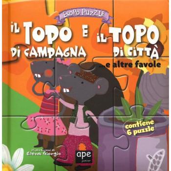 Il topo di campagna e il topo di città... e altre favole. Esopo puzzle. Ediz. a colori. Con 6 puzzle