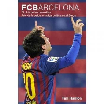 FC BARCELONA EL CLUB DE LAS MARAVILLAS