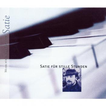 Satie für Stille Stunden